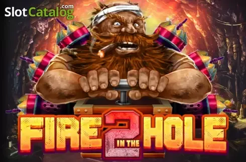 Fire in the Hole 2 - voxcasino-pol.com