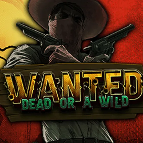 Wanted Dead or a Wild - voxcasino-pol.com